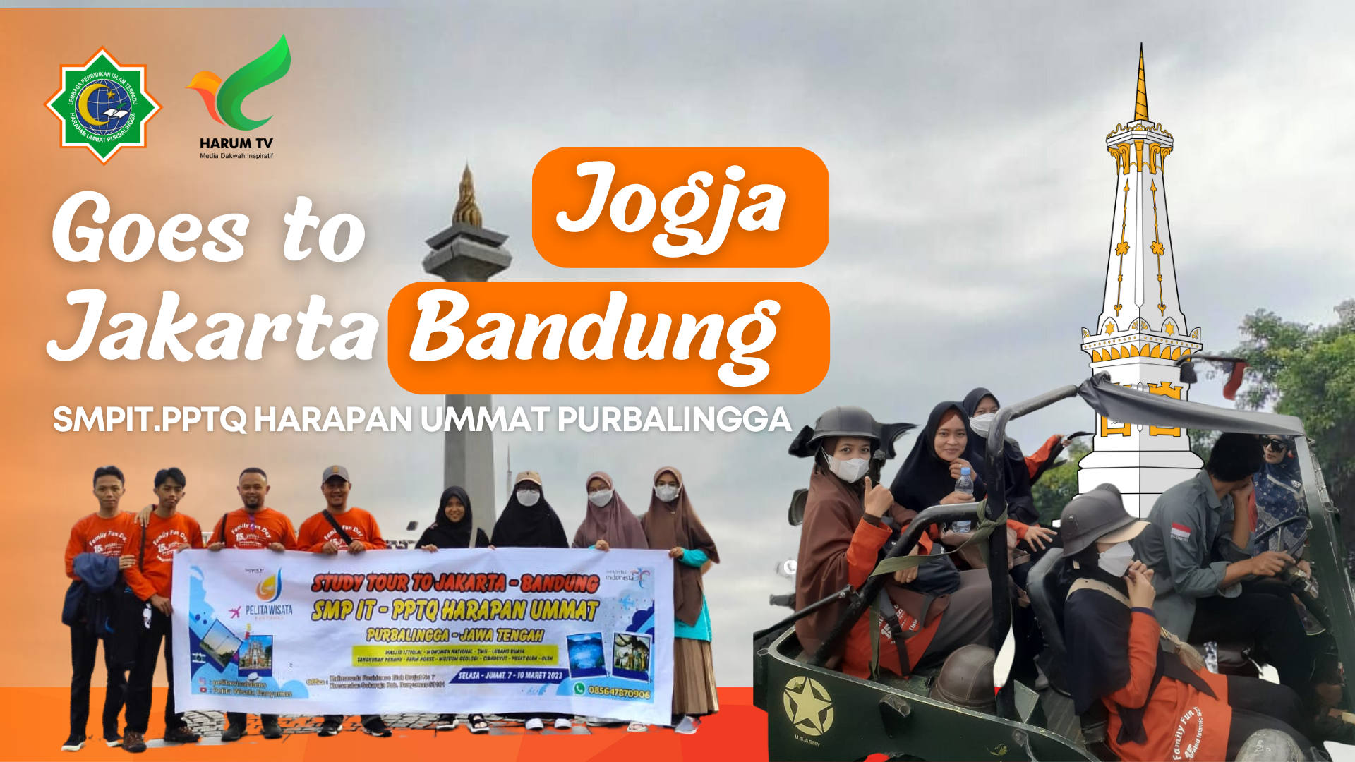 Rihlah SMP IT Harapan Ummat Purbalingga “Goes to Jogja & Jakarta Bandung”